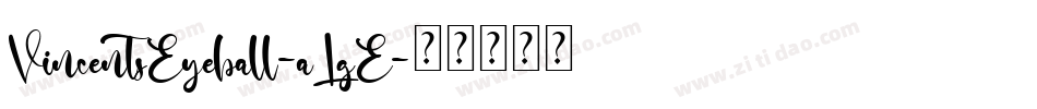 VincentsEyeball-aLgE字体转换