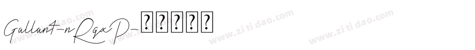 Gallant-nRgxP字体转换