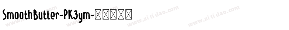 SmoothButter-PK3ym字体转换