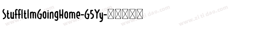 StuffItImGoingHome-G5Yy字体转换