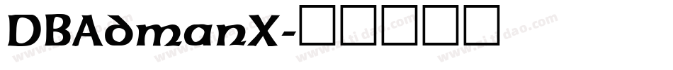 DBAdmanX字体转换