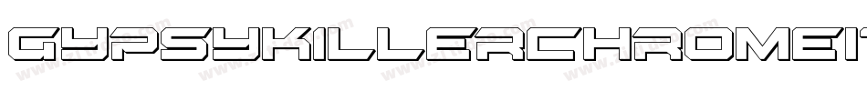 GypsyKillerChromeItalic-DDnd字体转换