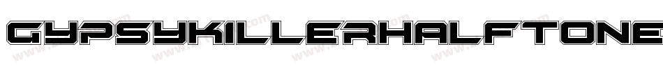 GypsyKillerHalfToneRegular-z6lG字体转换