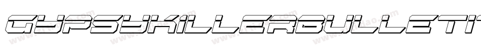 GypsyKillerBulletItalic-x6y8字体转换