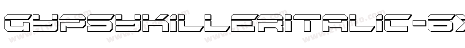 GypsyKillerItalic-6X4M字体转换