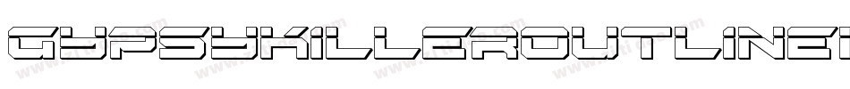 GypsyKillerOutlineItalic-4Pe9字体转换 GypsyKillerOutlineItalic-4Pe9字体转换
