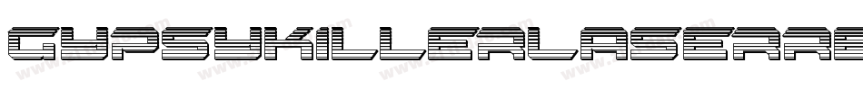 GypsyKillerLaserRegular-y6yq字体转换 GypsyKillerLaserRegular-y6yq字体转换