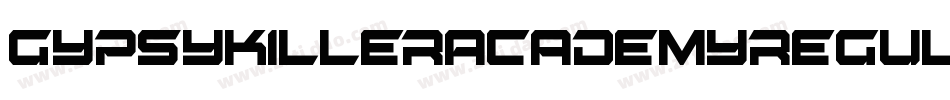 GypsyKillerAcademyRegular-ORdA字体转换