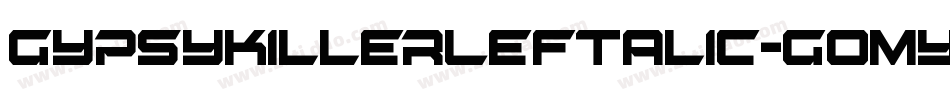 GypsyKillerLeftalic-gOmY字体转换