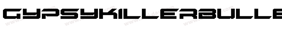 GypsyKillerBulletItalic-x6y8字体转换