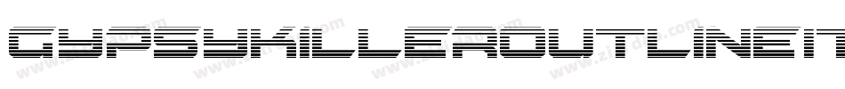 GypsyKillerOutlineItalic-4Pe9字体转换 GypsyKillerOutlineItalic-4Pe9字体转换