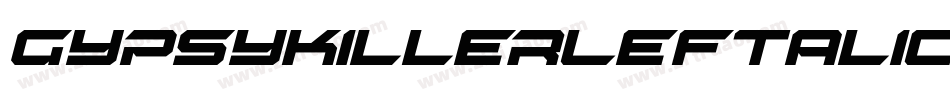 GypsyKillerLeftalic-gOmY字体转换