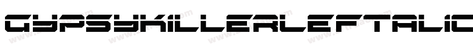 GypsyKillerLeftalic-gOmY字体转换