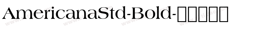 AmericanaStd-Bold字体转换