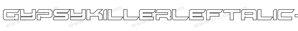 GypsyKillerLeftalic-gOmY字体转换