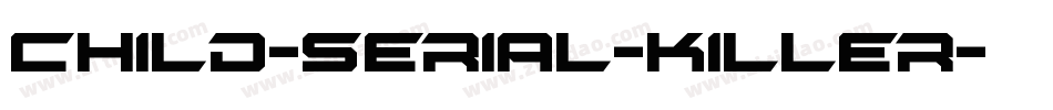 Child-Serial-Killer字体转换