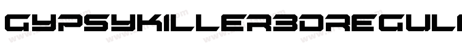 GypsyKiller3DRegular-a4Mx字体转换
