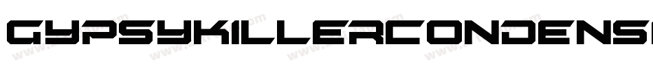 GypsyKillerCondensedItalic-qGyx字体转换