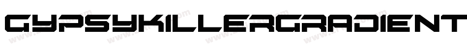 GypsyKillerGradientItalic-jxYj字体转换