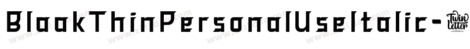 BlaakThinPersonalUseItalic-1Wrg字体转换 BlaakThinPersonalUseItalic-1Wrg字体转换