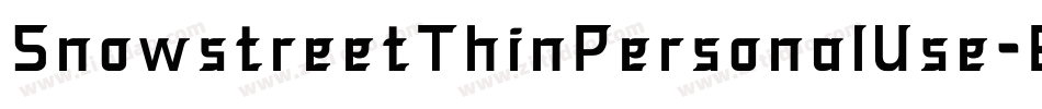 SnowstreetThinPersonalUse-E6vW字体转换 SnowstreetThinPersonalUse-E6vW字体转换