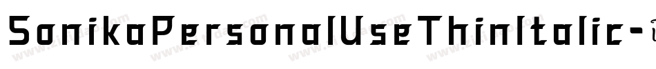 SonikaPersonalUseThinItalic-6r91字体转换