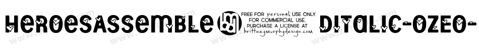 HeroesAssemble3DItalic-ozEo字体转换