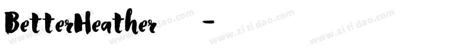 BetterHeather手机版字体转换