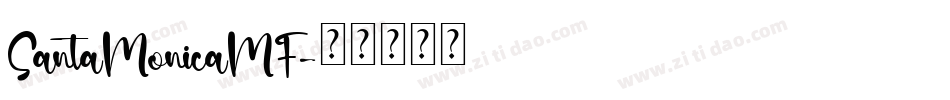 SantaMonicaMF字体转换