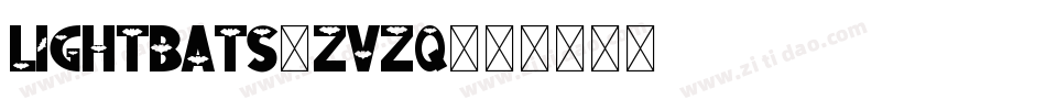 Lightbats-ZVZq字体转换