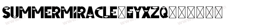 SummerMiracle-6YxZq字体转换 SummerMiracle-6YxZq字体转换