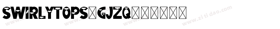 SwirlyTops-GjZq字体转换