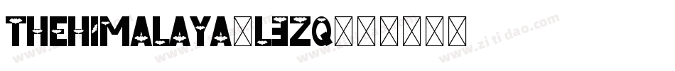 TheHimalaya-l3zq字体转换 TheHimalaya-l3zq字体转换