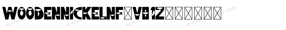 WoodenNickelNf-V81z字体转换