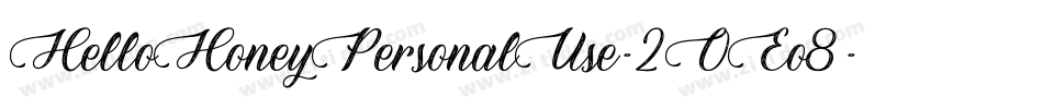 HelloHoneyPersonalUse-2OEo8字体转换