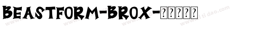 Beastform-BRox字体转换