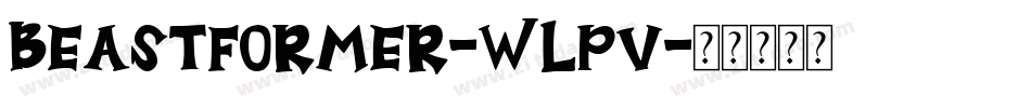Beastformer-WLpv字体转换