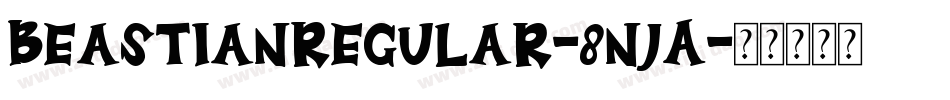 BeastianRegular-8njA字体转换
