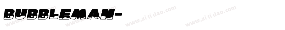 BubbleMan字体转换