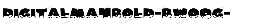 DigitalManBold-BW0qG字体转换