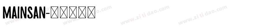 Mainsan字体转换