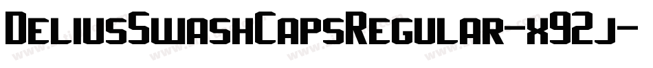 DeliusSwashCapsRegular-x92j字体转换