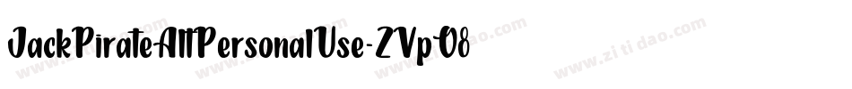 JackPirateAltPersonalUse-ZVpO8字体转换 JackPirateAltPersonalUse-ZVpO8字体转换