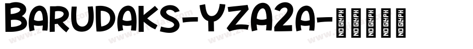 Barudaks-YzA2a字体转换