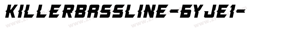 KillerBassline-6YjE1字体转换