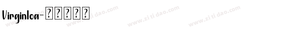Virginloa字体转换