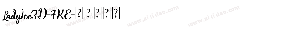 LadyIce3D-7KE字体转换