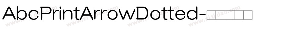AbcPrintArrowDotted字体转换