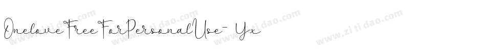 OneloveFreeForPersonalUse-6Yx5g字体转换