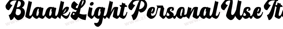 BlaakLightPersonalUseItalic-yzrM字体转换 BlaakLightPersonalUseItalic-yzrM字体转换
